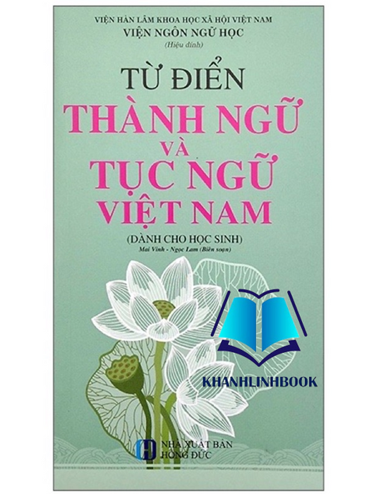 Sách - Từ Điển Thành Ngữ Và Tục Ngữ Việt Nam ( Dành Cho Học Sinh )
