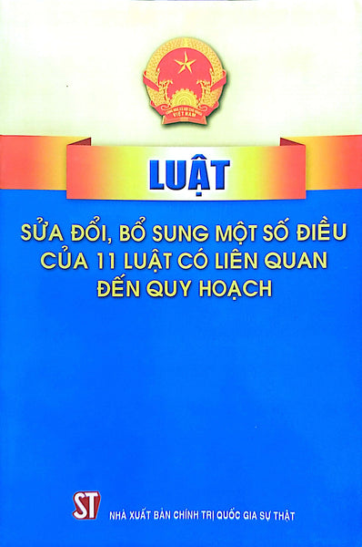 Luật Sửa Đổi, Bổ Sung Một Số Điều Của 11 Luật Có Liên Quan Đến Quy Hoạch