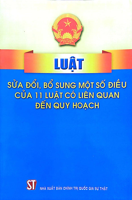 Luật Sửa Đổi, Bổ Sung Một Số Điều Của 11 Luật Có Liên Quan Đến Quy Hoạch