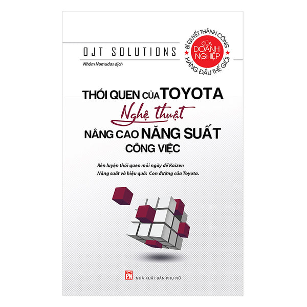 Thói Quen Của Toyota – Nghệ Thuật Nâng Cao Năng Suất Công Việc