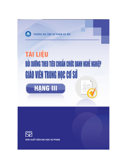 Sách - Tài Liệu Bồi Dưỡng Theo Chuẩn Chức Danh Nghề Nghiệp Giáo Viên Thcs Hạng 3
