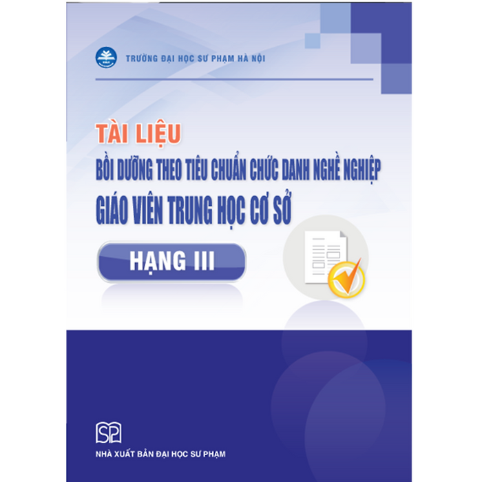 Sách - Tài Liệu Bồi Dưỡng Theo Chuẩn Chức Danh Nghề Nghiệp Giáo Viên Thcs Hạng 3