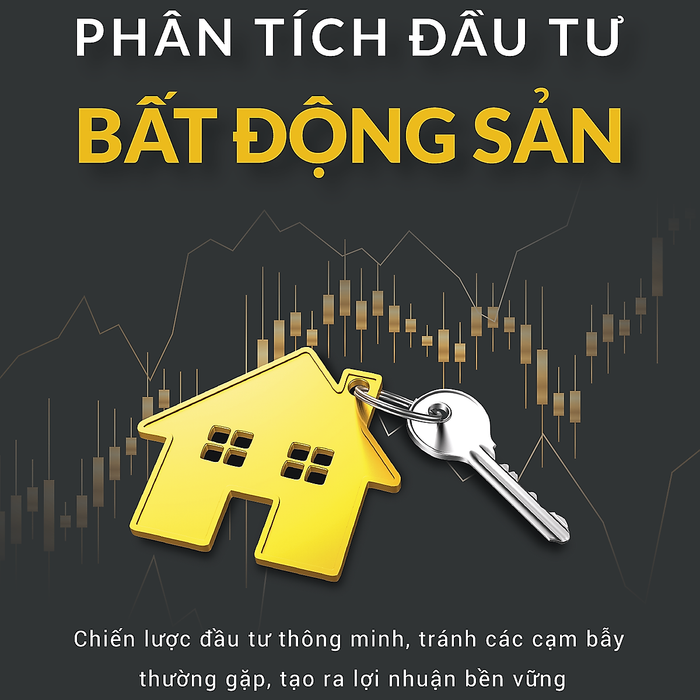 Phân Tích Đầu Tư Bất Động Sản - Bản Quyền