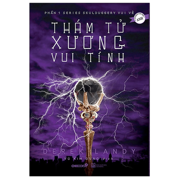 Skulduggery Vui Vẻ - Tập 1: Thám Tử Xương Vui Tính (Tái Bản)