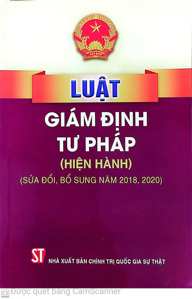 Luật Giám Định Tư Pháp (Hiện Hành) (Sửa Đổi, Bổ Sung Năm 2018, 2020)