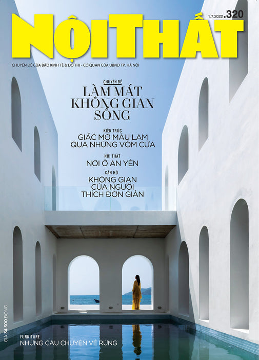 Tạp Chí Nội Thất 320 (Tháng 7-2022)