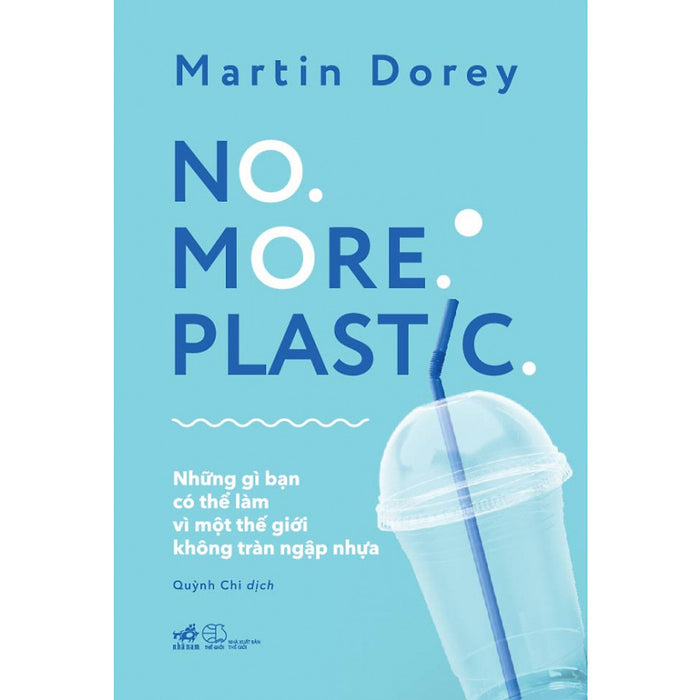 Sách Nhã Nam - No. More. Plastic