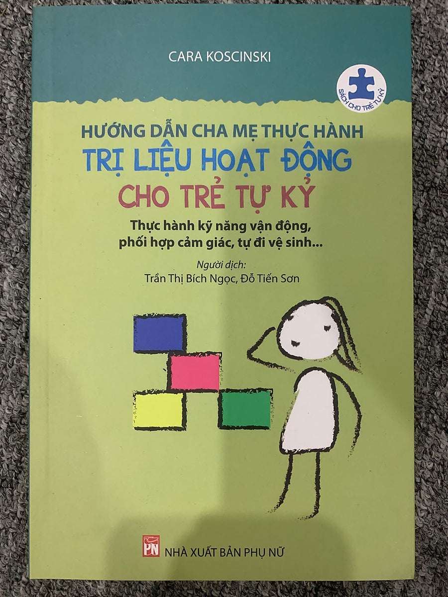 Sách - Hướng Dẫn Cha Mẹ Thực Hành Trị Liệu Hoạt Động Chi Trẻ Tự Kỷ