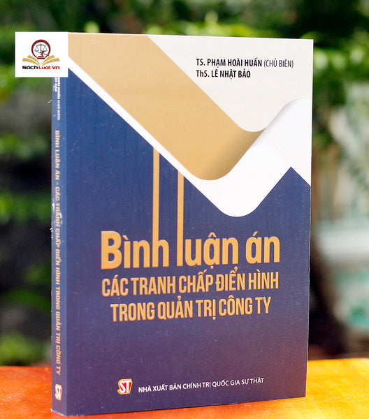 Bình Luận Án Các Tranh Chấp Điển Hình Trong Quản Trị Công Ty