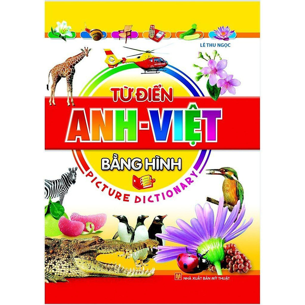 Từ Điển Anh Việt Bằng Hình (Tái Bản) - Bản Quyền