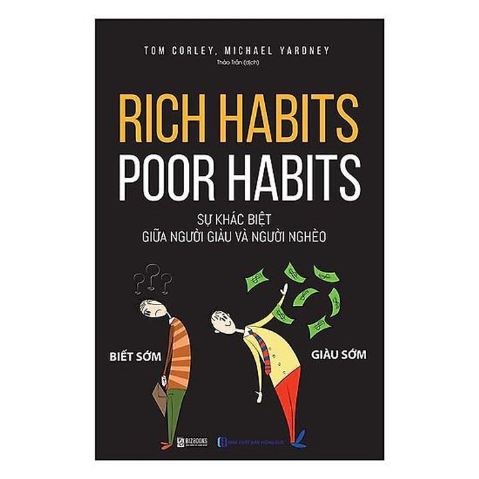 Sách Rich Habits Poor Habits Sự Khác Biệt Giữa Người Giàu Và Người Nghèo