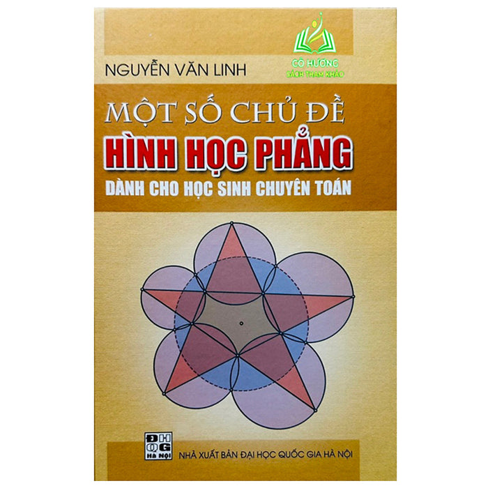Sách - Một Số Chủ Đề Hình Học Phẳng Dành Cho Học Sinh Chuyên Toán (Mio Kl)