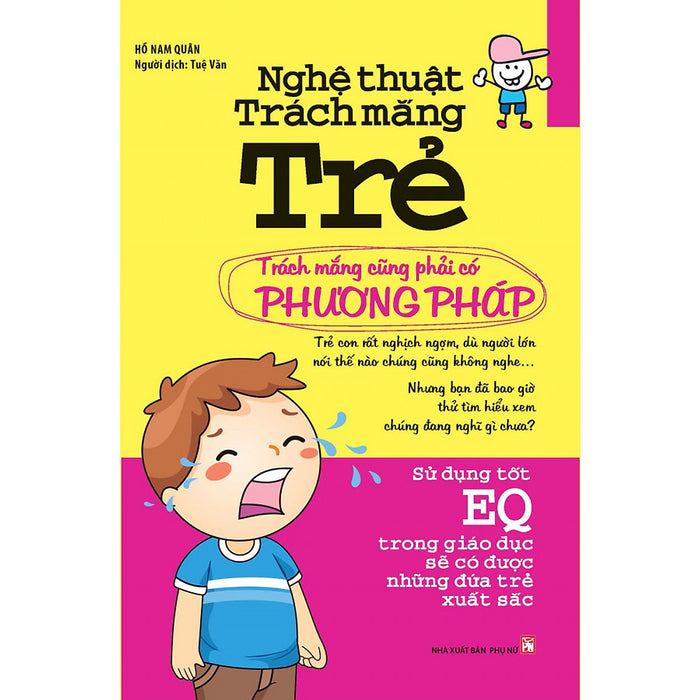 Nghệ Thuật Trách Mắng Trẻ (Tái Bản)