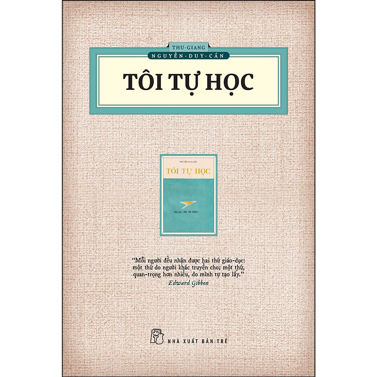 Ts Thu Giang - Tôi Tự Học (Ấn Bản Hoài Cổ)