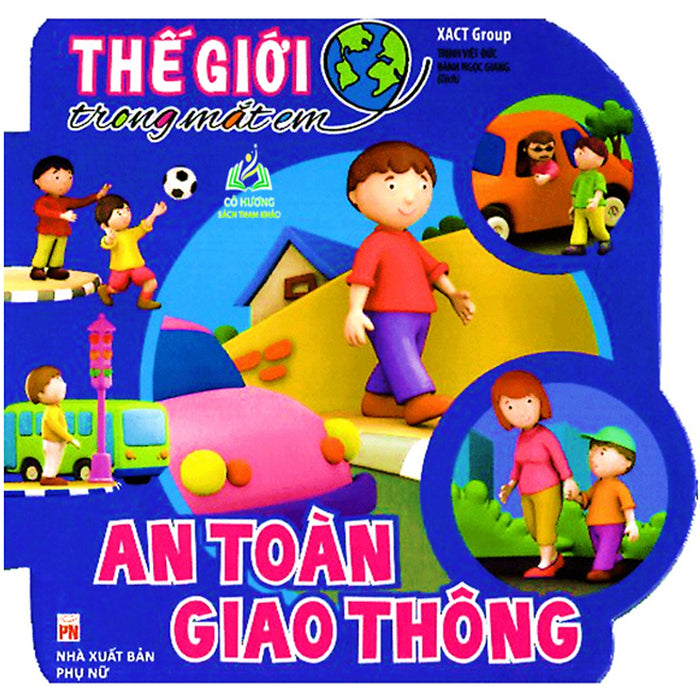 Sách- Thế Giới Trong Mắt Em - An Toàn Giao Thông (Ml)