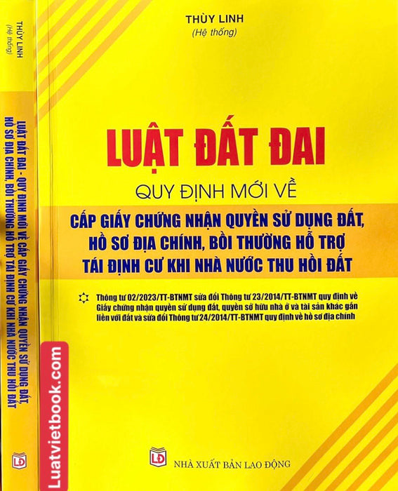 Luật Đất Đai - Quy Định Mới Về Cấp Giấy Chứng Nhận Quyền Sử Dụng Đất, Hồ Sơ Địa Chính, Bồi Thường Hỗ Trợ Tái Định Cư Khi Nhà Nước Thu Hồi Đất