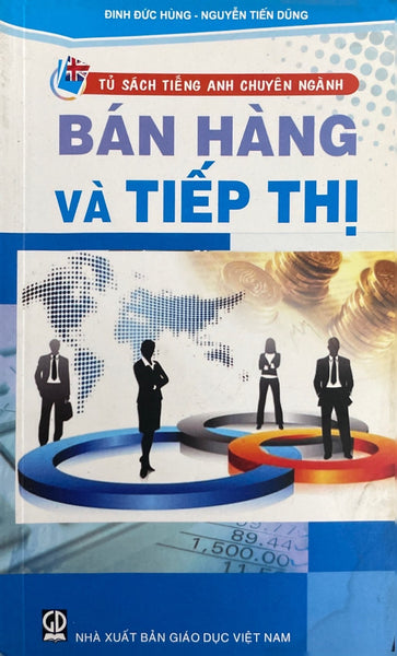 Tủ Sách Tiếng Anh Chuyên Ngành - Bán Hàng Và Tiếp Thị