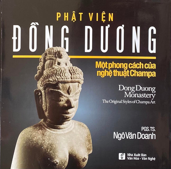 Phật Viện Đồng Dương - Một Phong Cách Của Nghệ Thuật Champa