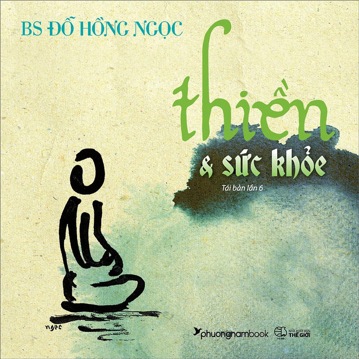 Thiền Và Sức Khỏe (Tái Bản Lần 6)