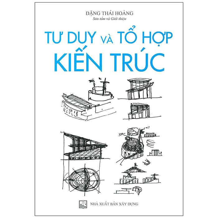 Tư Duy Và Tổ Hợp Kiến Trúc 