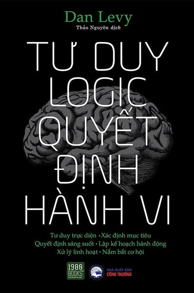 Tư Duy Logic Quyết Định Hành Vi