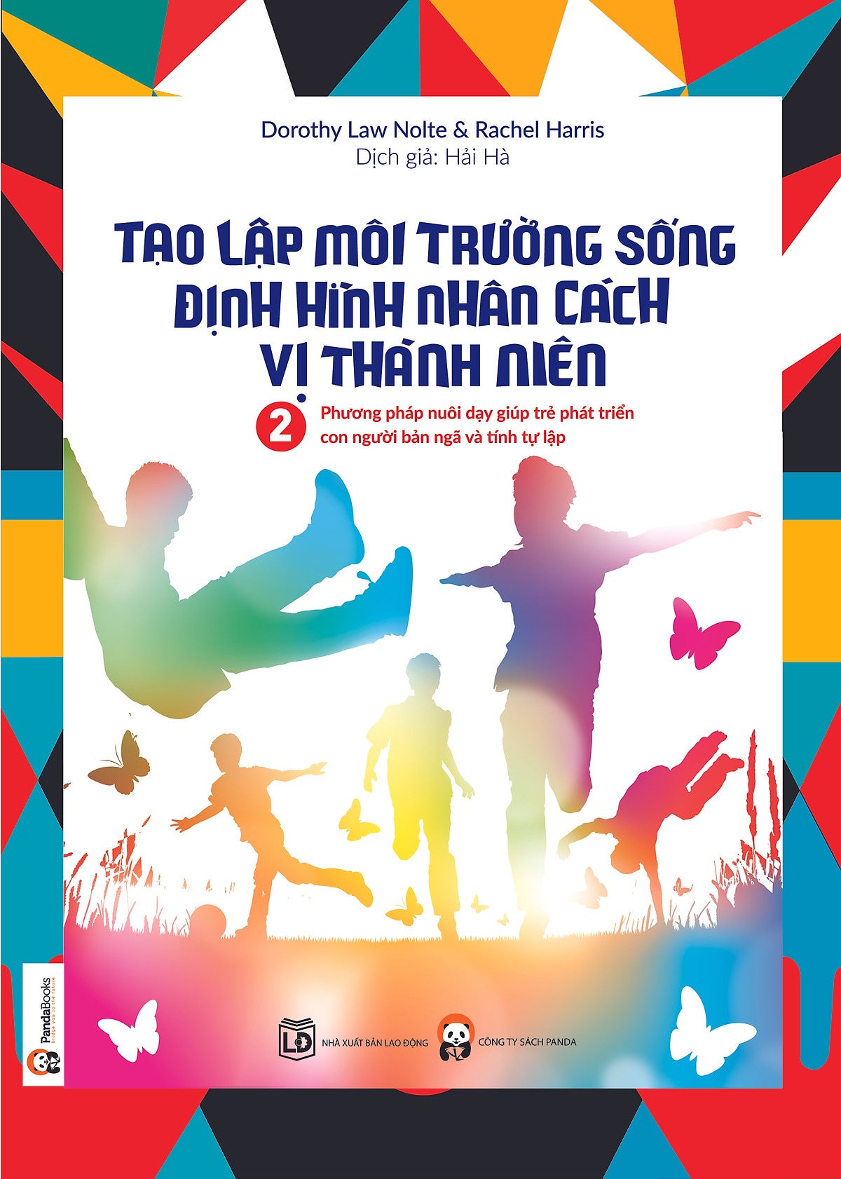 Tạo Lập Môi Trường Sống Định Hình Nhân Cách Vị Thành Niên (Tập 2)