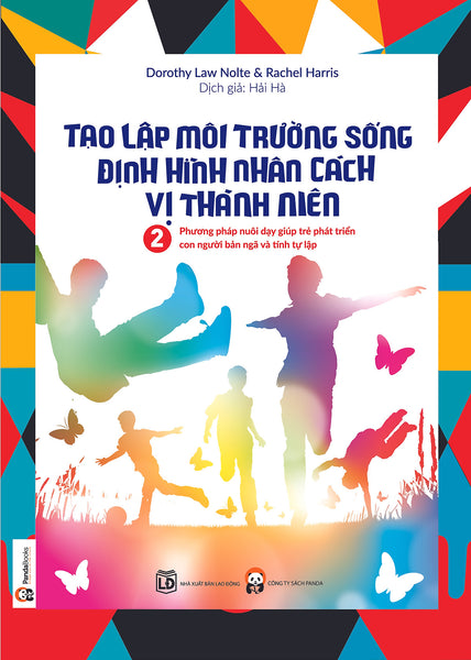 Tạo Lập Môi Trường Sống Định Hình Nhân Cách Vị Thành Niên (Tập 2)