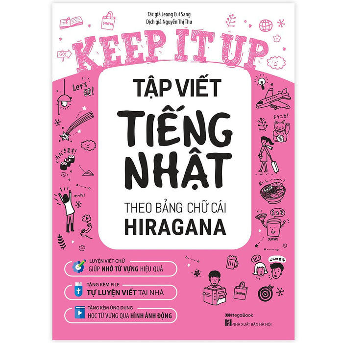 Sách Keep It Up – Tập Viết Tiếng Nhật Theo Bảng Chữ Cái Hiragana