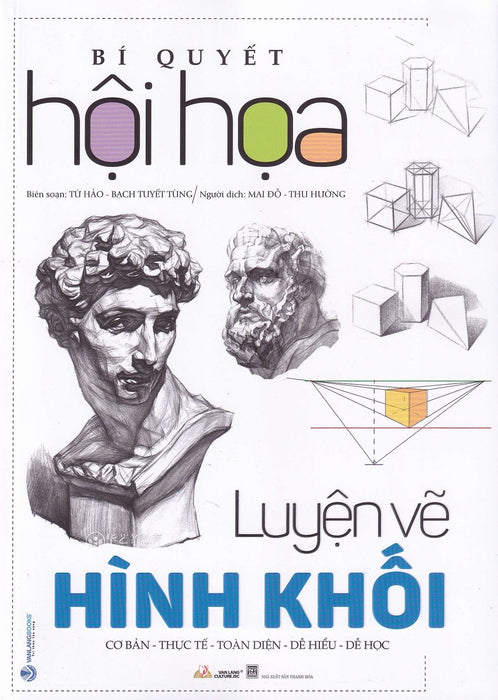 Bí Quyết Hội Họa - Luyện Vẽ Hình Khối