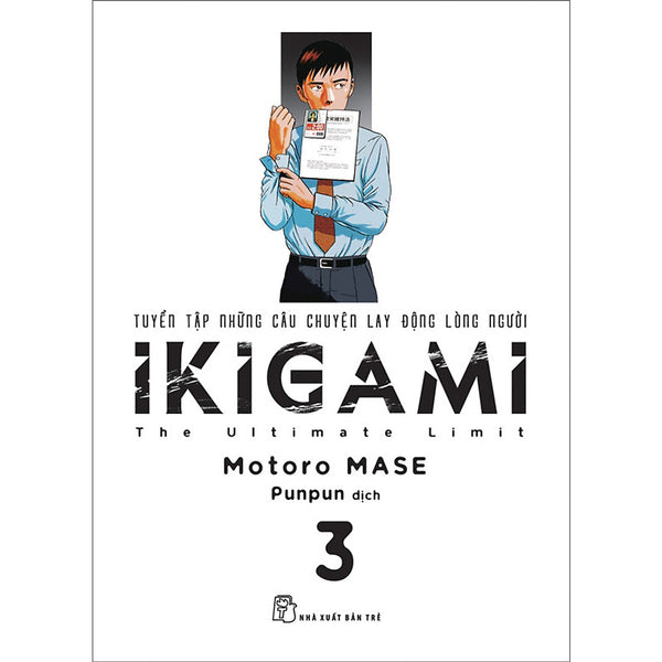 Ikigami 03 - Tuyển Tập Những Câu Chuyện Lay Động Lòng Người