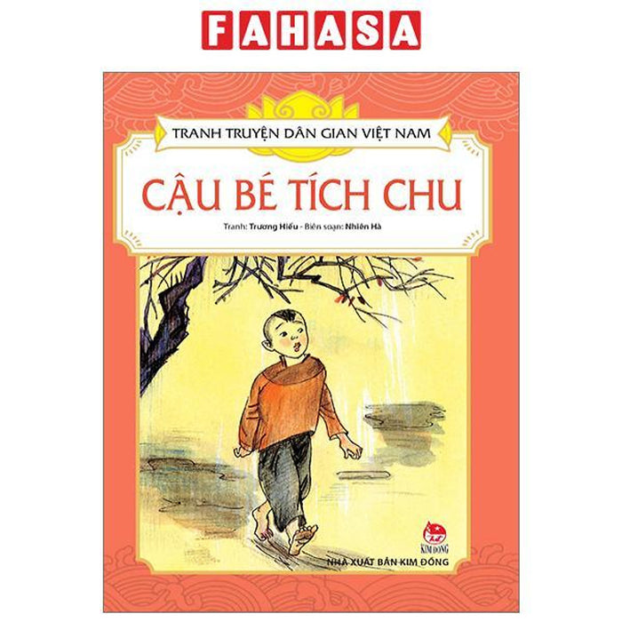 Tranh Truyện Dân Gian Việt Nam: Cậu Bé Tích Chu (Tái Bản 2023)