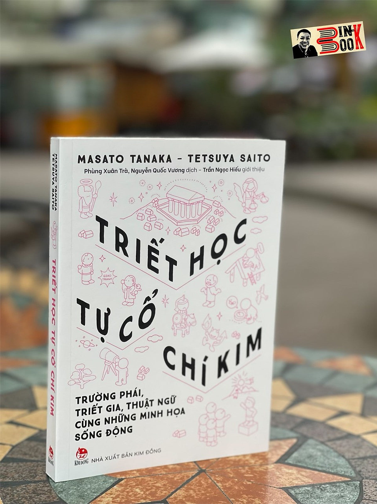 (Tranh Minh Hoạ) Triết Học Tự Cổ Chí Kim – Phùng Xuân Trà, Nguyễn Quốc Vương Dịch - Nxb Kim Đồng