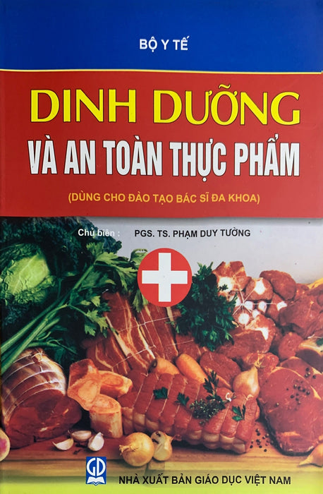 Dinh Dưỡng Và Sn Toàn Vệ Sinh Thực Phẩm ( Dùng Cho Đào Tạo Bác Sỹ Đa Khoa)