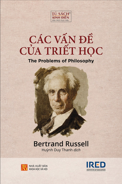 Các Vấn Đề Của Triết Học (The Problems Of Philosophy) - Bertrand Russell - Huỳnh Duy Thanh Dịch - Tái Bản - (Bìa Mềm)