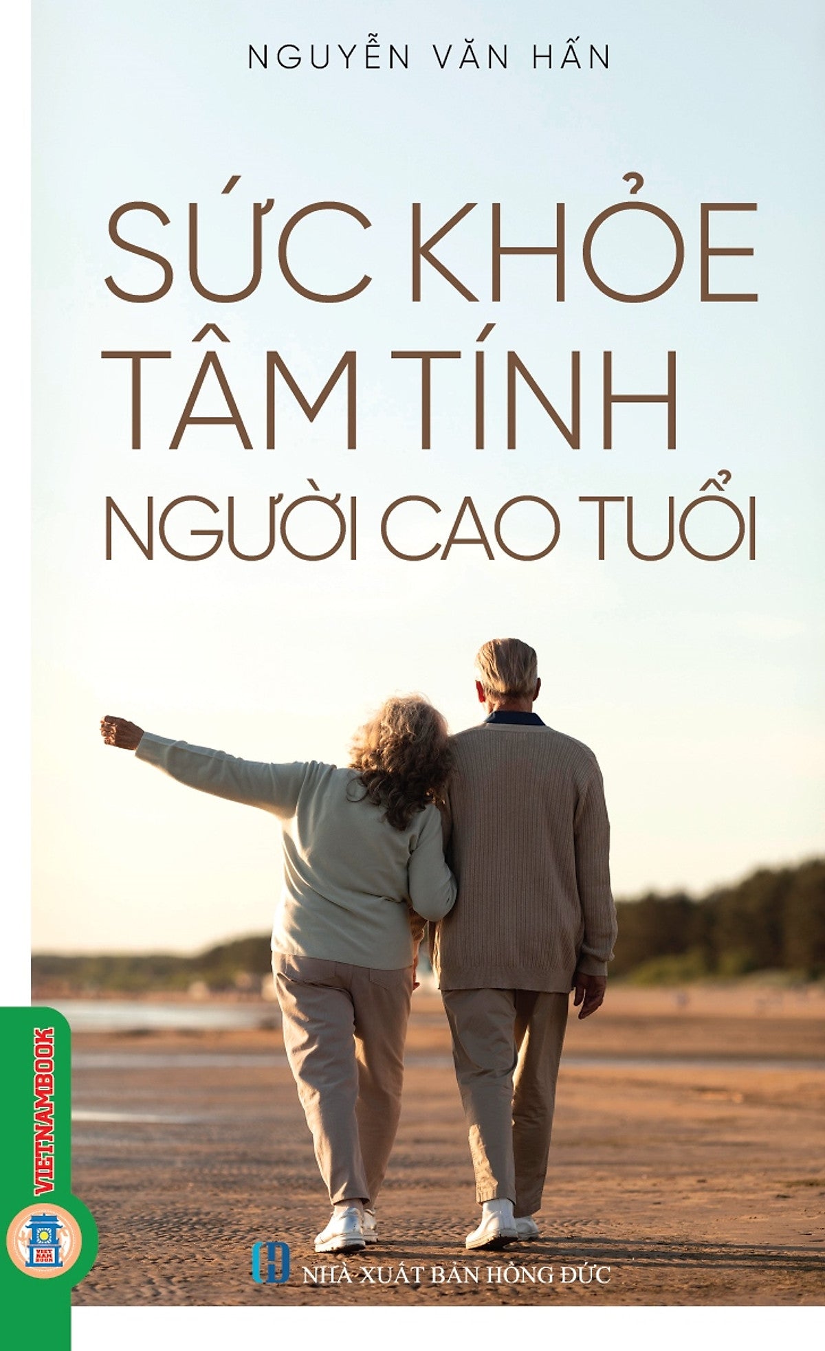 Sức Khỏe, Tâm Tính Người Cao Tuổi (Bản In Năm 2023)