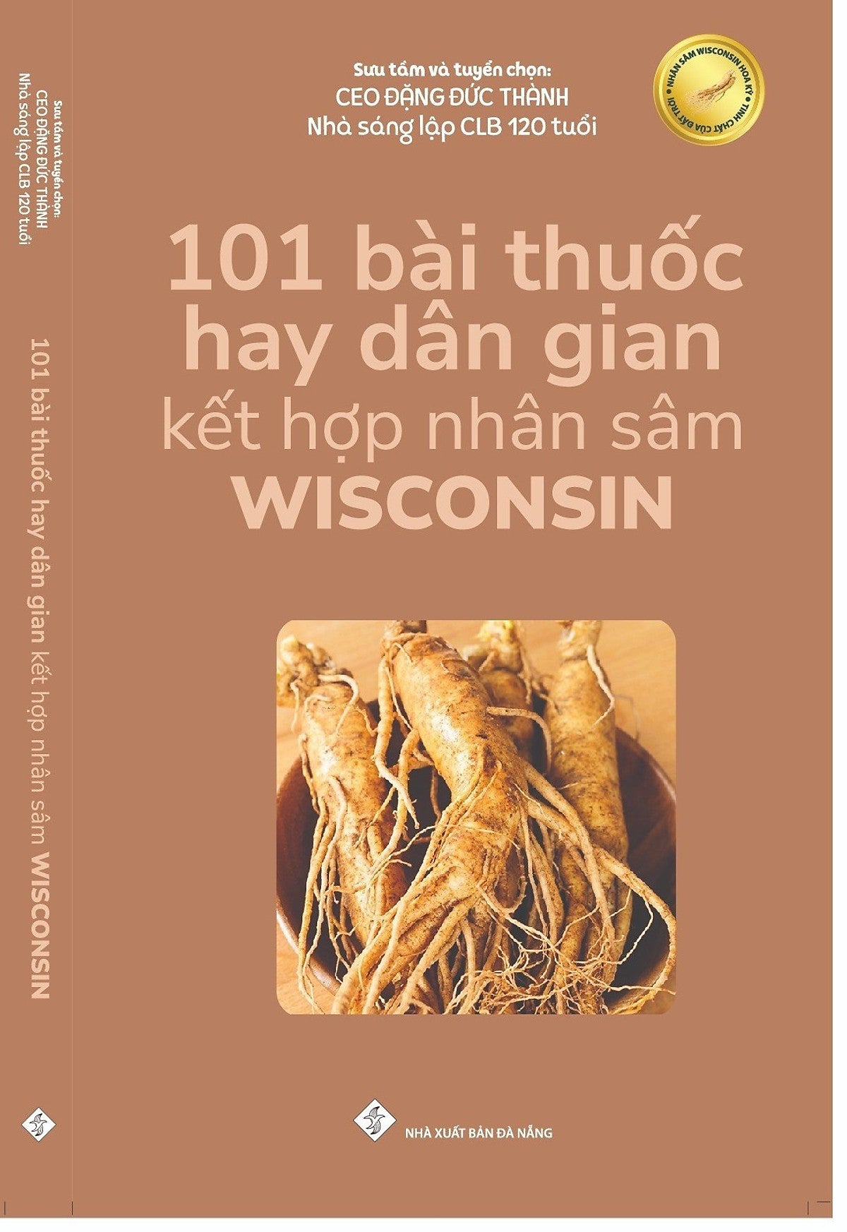 101 Bài Thuốc Hay Dân Gian Kết Hợp Nhân Sâm Wisconsin