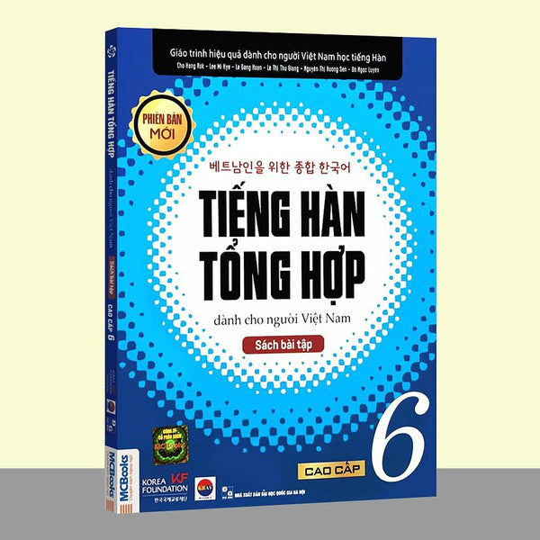Sách - Tiếng Hàn Tổng Hợp Dành Cho Người Việt Nam - Cao Cấp 6 Phiên Bản Mới (Sách Bài Tập)