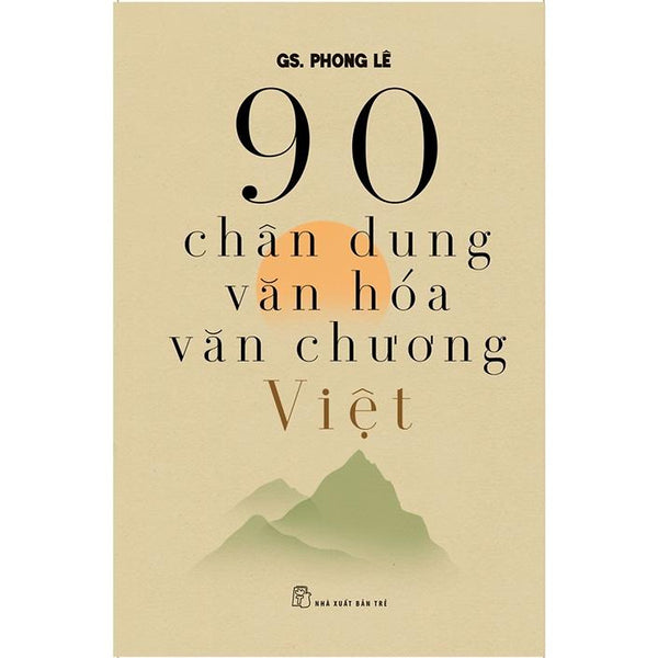 Sách-90 Chân Dung Văn Hóa Văn Chương Việt