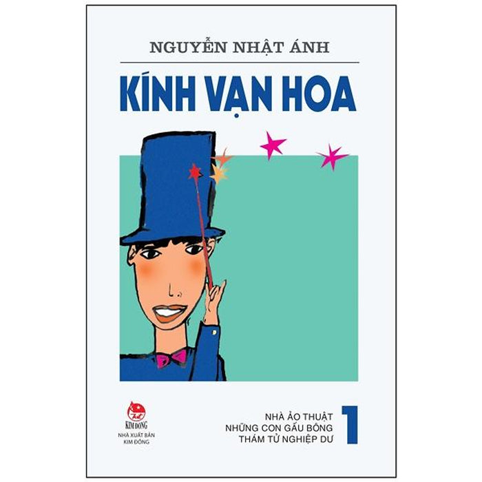 Kính Vạn Hoa - Tập 1: Nhà Ảo Thuật - Những Con Gấu Bông - Thám Tử Nghiệp Dư (Tái Bản 2022)