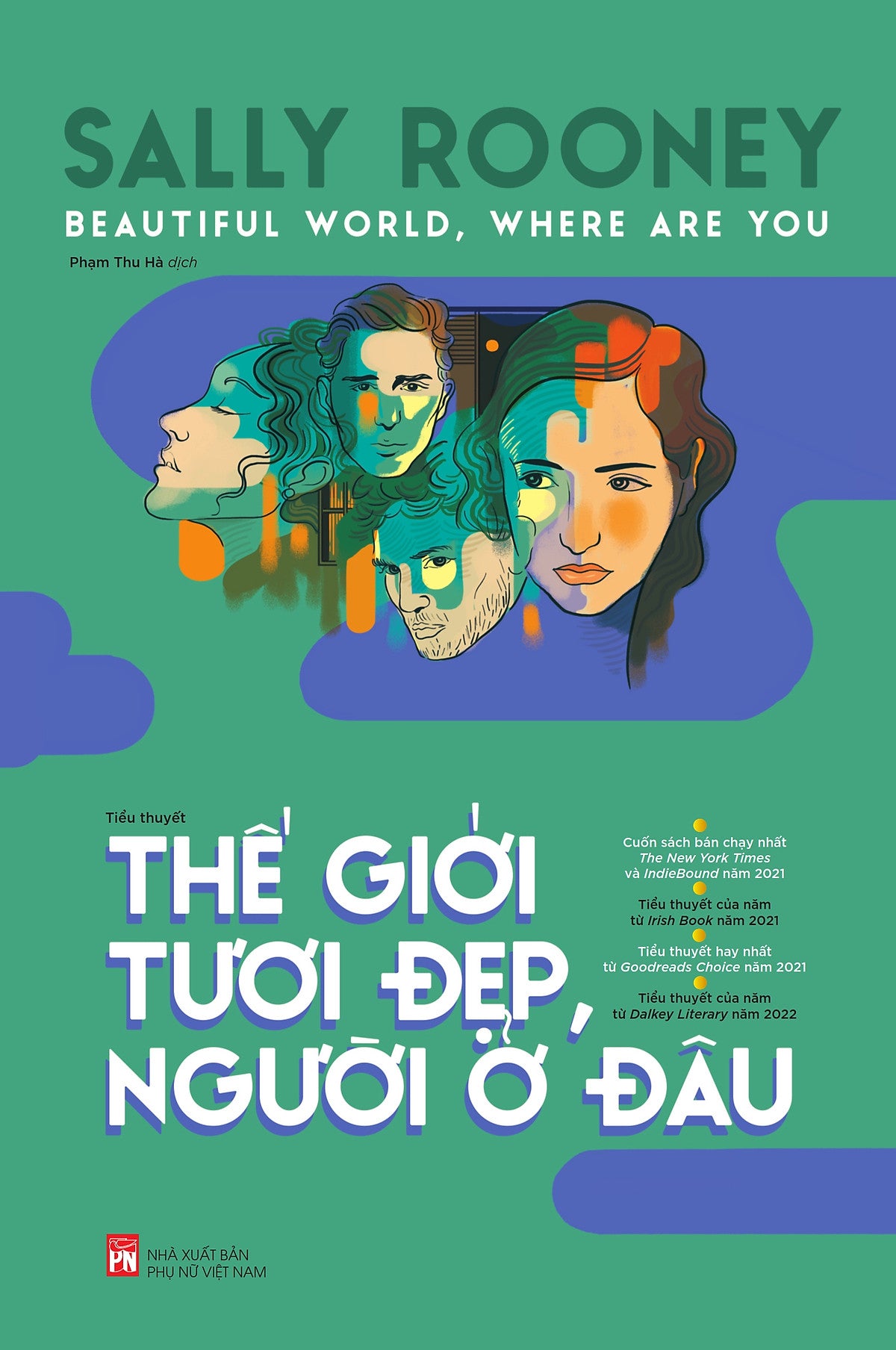 Thế Giới Tươi Đẹp, Người Ở Đâu - Tiểu Thuyết - Sally Rooney