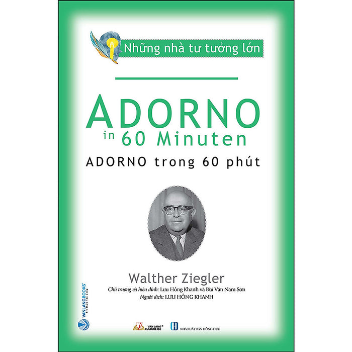 Những Nhà Tư Tưởng Lớn - Adorno Trong 60 Phút