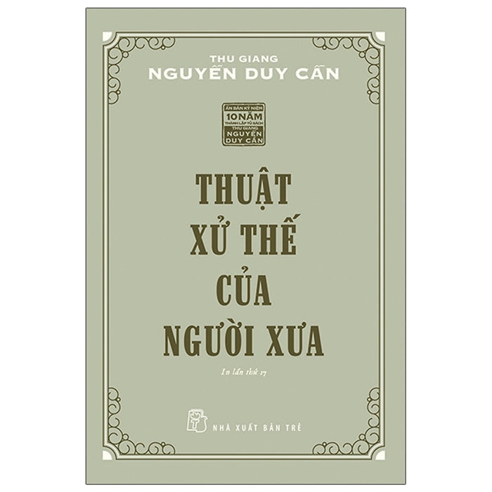 Thuật Xử Thế Của Người Xưa (Tái Bản 2021)