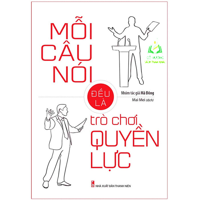 Sách- Mỗi Câu Nói Đều Là Trò Chơi Quyền Lực (Ml)