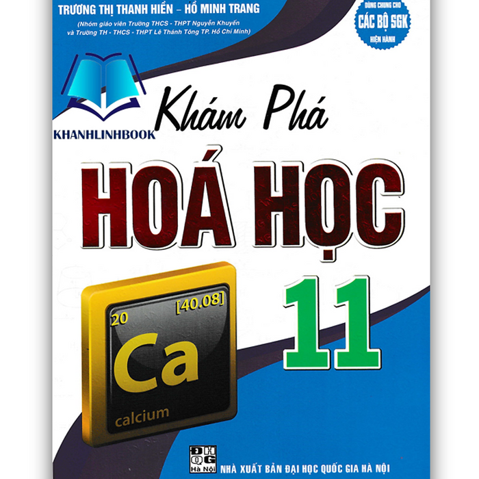 Sách - Khám Phá Hoá Học 11 (Dùng Chung Cho Các Bộ Sgk Hiện Hành)