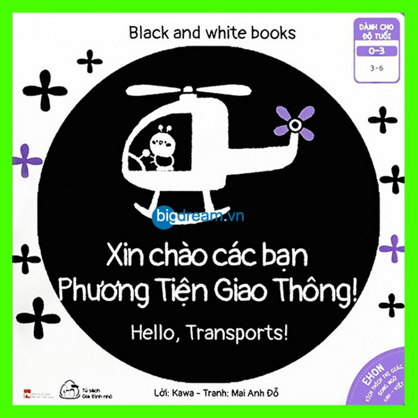 Ehon Song Ngữ Xin Chào Các Bạn Phương Tiện Giao Thông Black And White Books - Tranh KíCh ThíCh Thị GiáC Cho Trẻ Sơ Sinh