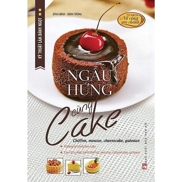 Sách - Kỹ Thuật Làm Bánh Ngọt - Ngẫu Hứng Cùng Cake