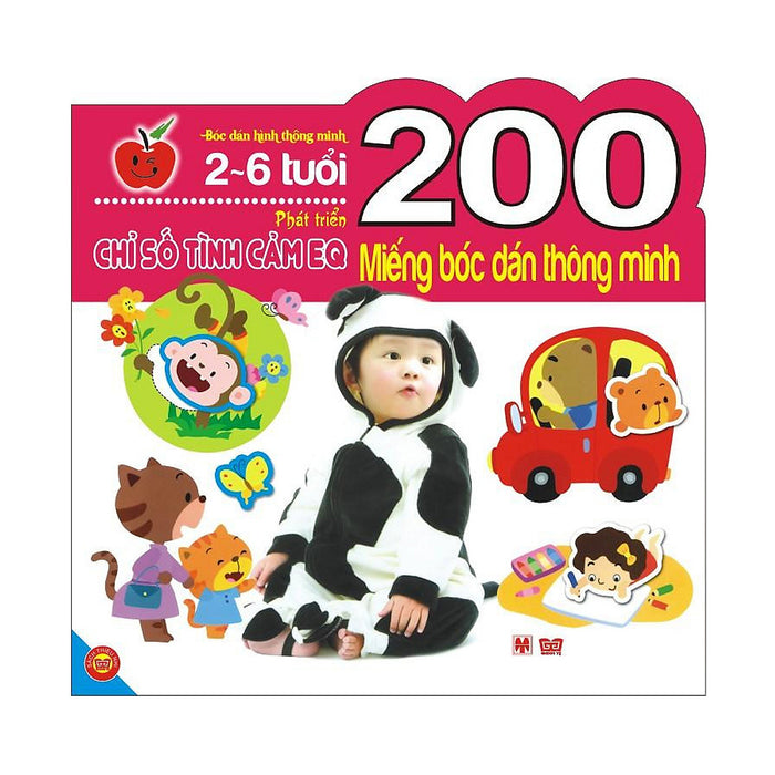 200 Miếng Bóc Dán Thông Minh - Phát Triển Chỉ Số Tình Cảm Eq (2-6 Tuổi) - Tái Bản