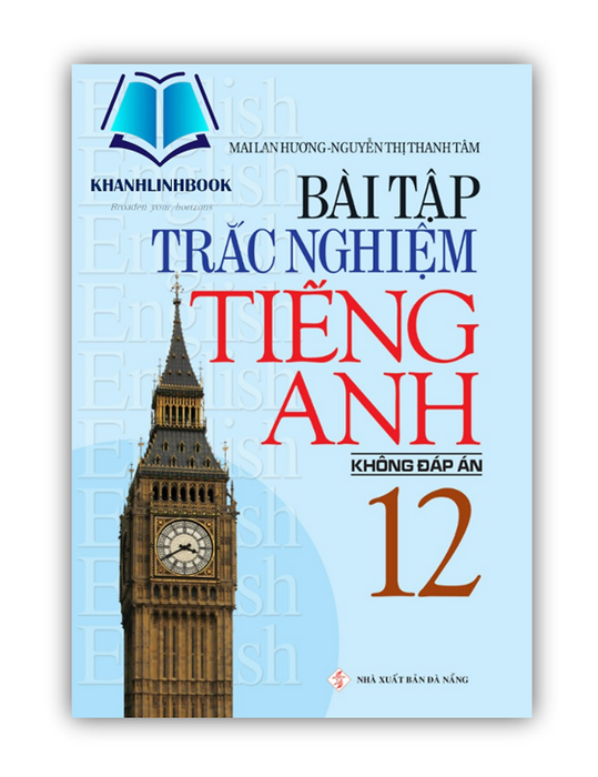 Sách - Bài Tập Trắc Nghiệm Tiếng Anh 12 (Không Đáp Án)