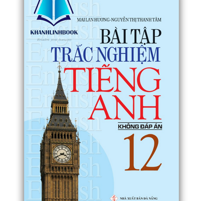 Sách - Bài Tập Trắc Nghiệm Tiếng Anh 12 (Không Đáp Án)