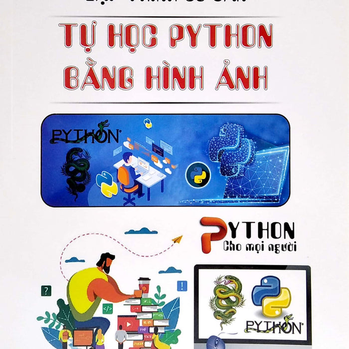 Lập Trình Cơ Bản - Tự Học Python Bằng Hình Ảnh